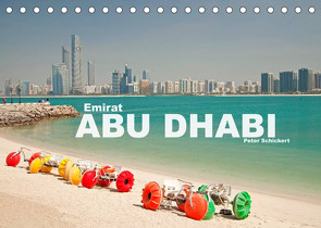 Emirat Abu Dhabi (Tischkalender 2022 DIN A5 quer) von Schickert,  Peter
