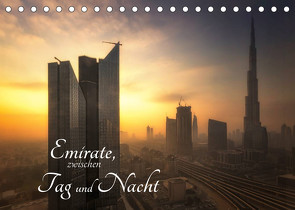 Emirate, zwischen Tag und Nacht (Tischkalender 2022 DIN A5 quer) von Gundlach,  Joerg