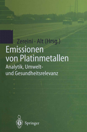 Emissionen von Platinmetallen von Alt,  Friedrich, Zereini,  Fathi