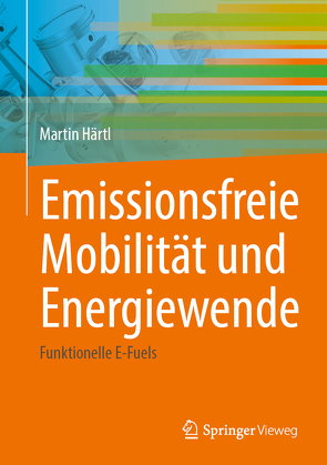 Emissionsfreie Mobilität und Energiewende von Härtl,  Martin