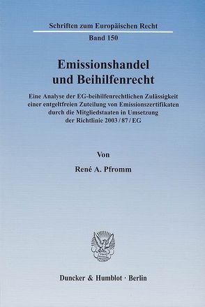 Emissionshandel und Beihilfenrecht. von Pfromm,  René A.