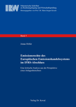 Emissionsrechte des Europäischen Emissionshandelssystems im IFRS-Abschluss von Höfer,  Jonas