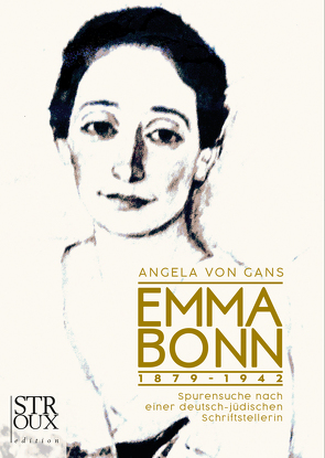 Emma Bonn 1879-1942 von von Gans,  Angela