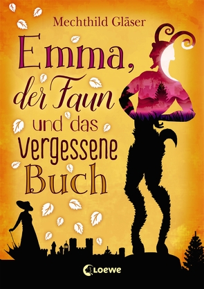 Emma, der Faun und das vergessene Buch von Gläser,  Mechthild