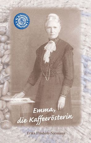 Emma, die Kaffeerösterin von Flüshöh-Niemann,  Erika