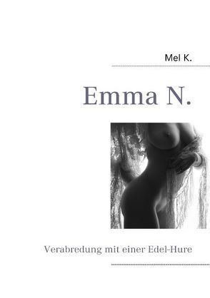 Emma N. von K,  Mel