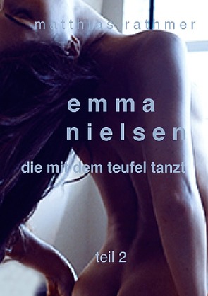 Emma Nielsen – Die mit dem Teufel tanzt – Teil 2 von Rathmer,  Matthias