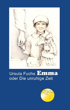Emma oder Die unruhige Zeit von Fuchs,  Ursula