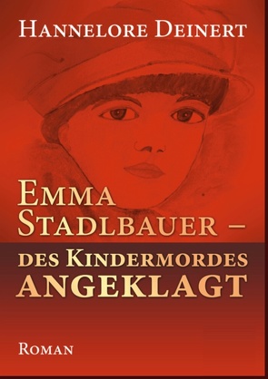 Emma Stadlbauer von Deinert,  Hannelore