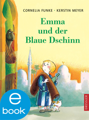 Emma und der blaue Dschinn von Funke,  Cornelia, Meyer,  Kerstin