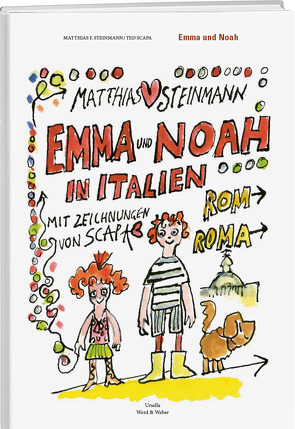 Emma und Noah in Italien von Scapa,  Ted, Steinmann,  Matthias F.