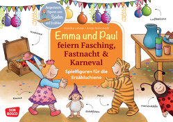 Emma und Paul feiern Fasching, Fastnacht & Karneval. von Bohnstedt,  Antje, Lehner,  Monika