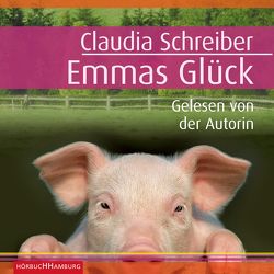 Emmas Glück von Schreiber,  Claudia
