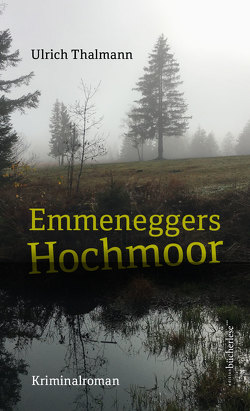 Emmeneggers Hochmoor von Thalmann,  Ulrich
