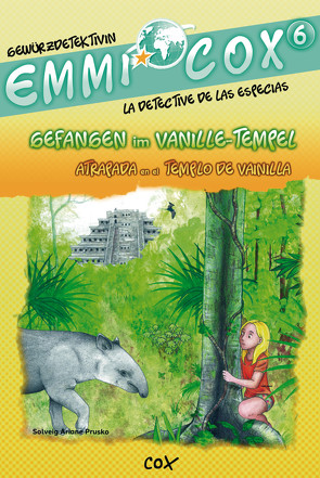 Emmi Cox 6 – Gefangen im Vanille-Tempel/Atrapada en el Templo de Vainilla von Prusko,  Solveig Ariane