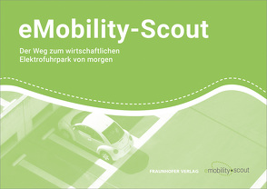 eMobility-Scout. von Coenen,  Heinrich, Kolbe,  Florian, Meißner,  Frank, Pessier,  René, Renner,  Thomas