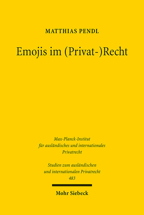 Emojis im (Privat-)Recht von Pendl,  Matthias