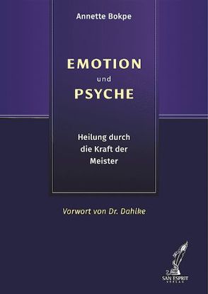 EMOTION UND PSYCHE von Bokpe,  Annette, Briegel,  Orhidea, Dahlke,  Ruediger, Müller,  Annette