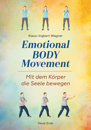 Emotional Body Movement von Wagner,  Klaus-Ingbert