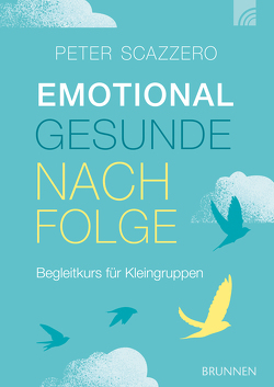 Emotional gesunde Nachfolge von Scazzero,  Peter