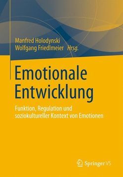 Emotionale Entwicklung von Friedlmeier,  Wolfgang, Holodynski,  Manfred