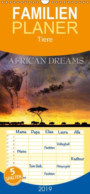 Emotionale Momente: African Dreams – Familienplaner hoch (Wandkalender 2019 , 21 cm x 45 cm, hoch) von Gerlach GDT,  Ingo