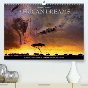 Emotionale Momente: African Dreams (Premium, hochwertiger DIN A2 Wandkalender 2021, Kunstdruck in Hochglanz) von Gerlach GDT,  Ingo