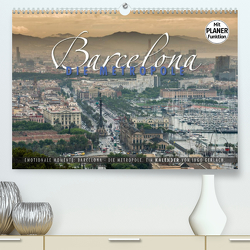 Emotionale Momente: Barcelona – die Metropole. (Premium, hochwertiger DIN A2 Wandkalender 2023, Kunstdruck in Hochglanz) von Gerlach,  Ingo