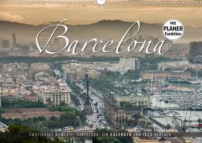 Emotionale Momente: Barcelona. (Wandkalender 2021 DIN A3 quer) von Gerlach,  Ingo