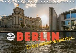 Emotionale Momente: Berlin – Du bist einfach wunderbar… (Tischkalender 2019 DIN A5 quer) von Gerlach,  Ingo