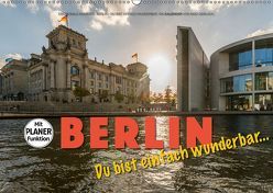 Emotionale Momente: Berlin – Du bist einfach wunderbar… (Wandkalender 2019 DIN A2 quer) von Gerlach,  Ingo