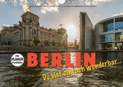 Emotionale Momente: Berlin – Du bist einfach wunderbar… (Wandkalender 2019 DIN A4 quer) von Gerlach,  Ingo