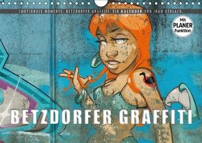 Emotionale Momente: Betzdorfer Graffiti. (Wandkalender 2018 DIN A4 quer) von Gerlach,  Ingo