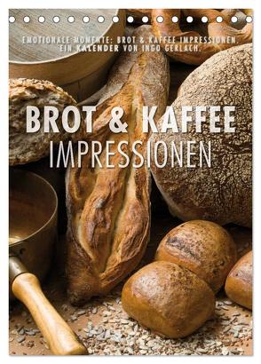 Emotionale Momente: Brot und Kaffee Impressionen (Tischkalender 2024 DIN A5 hoch), CALVENDO Monatskalender von Gerlach,  Ingo