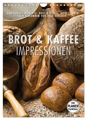 Emotionale Momente: Brot und Kaffee Impressionen (Wandkalender 2024 DIN A4 hoch), CALVENDO Monatskalender von Gerlach,  Ingo