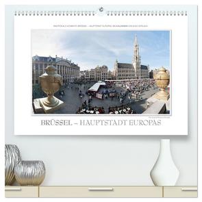 Emotionale Momente: Brüssel – Hauptstadt Europas (hochwertiger Premium Wandkalender 2024 DIN A2 quer), Kunstdruck in Hochglanz von Gerlach,  Ingo