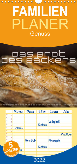Familienplaner Emotionale Momente: Das Brot des Bäckers. (Wandkalender 2022 , 21 cm x 45 cm, hoch) von Gerlach,  Ingo