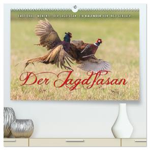 Emotionale Momente: Der Jagdfasan. (hochwertiger Premium Wandkalender 2024 DIN A2 quer), Kunstdruck in Hochglanz von Gerlach,  Ingo