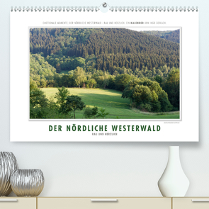 Emotionale Momente: Der nördliche Westerwald – rau und herzlich. (Premium, hochwertiger DIN A2 Wandkalender 2020, Kunstdruck in Hochglanz) von Gerlach,  Ingo