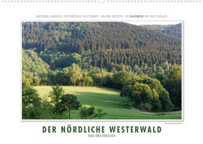 Emotionale Momente: Der nördliche Westerwald – rau und herzlich. (Wandkalender 2023 DIN A2 quer) von Gerlach,  Ingo