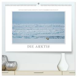 Emotionale Momente: Die Arktis (hochwertiger Premium Wandkalender 2024 DIN A2 quer), Kunstdruck in Hochglanz von Gerlach GDT,  Ingo