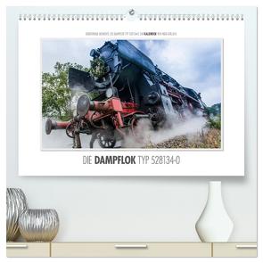 Emotionale Momente: Die Dampflok Typ 528134-0. (hochwertiger Premium Wandkalender 2024 DIN A2 quer), Kunstdruck in Hochglanz von Gerlach,  Ingo