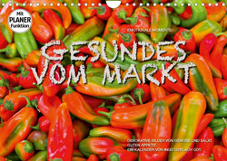 Emotionale Momente: Gesundes vom Markt (Wandkalender 2022 DIN A4 quer) von Gerlach GDT,  Ingo