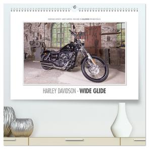 Emotionale Momente: Harley Davidson – Wide Glide / CH-Version (hochwertiger Premium Wandkalender 2024 DIN A2 quer), Kunstdruck in Hochglanz von Gerlach,  Ingo