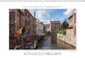 Emotionale Momente: Königreich Belgien (Wandkalender 2018 DIN A3 quer) von Gerlach,  Ingo