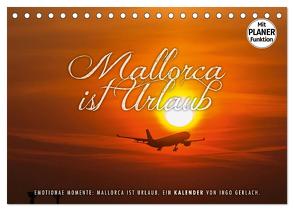 Emotionale Momente: Mallorca ist Urlaub. (Tischkalender 2024 DIN A5 quer), CALVENDO Monatskalender von Gerlach,  Ingo