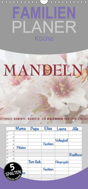 Emotionale Momente: Mandeln – Familienplaner hoch (Wandkalender 2021 , 21 cm x 45 cm, hoch) von Gerlach,  Ingo