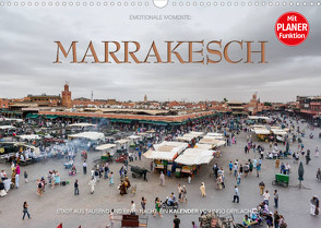 Emotionale Momente: Marrakesch (Wandkalender 2022 DIN A3 quer) von Gerlach GDT,  Ingo