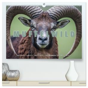 Emotionale Momente: Muffelwild. (hochwertiger Premium Wandkalender 2024 DIN A2 quer), Kunstdruck in Hochglanz von Gerlach,  Ingo