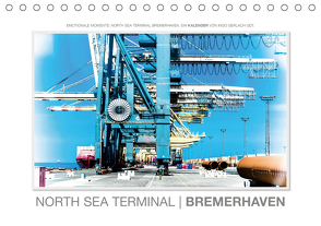 Emotionale Momente: North Sea Terminal Bremerhaven / CH-Version (Tischkalender 2021 DIN A5 quer) von Gerlach,  Ingo